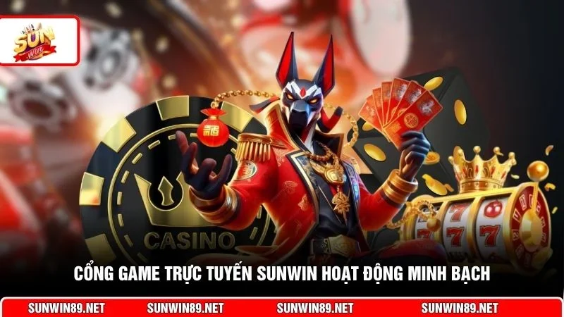 Cổng game trực tuyến Sunwin hoạt động minh bạch