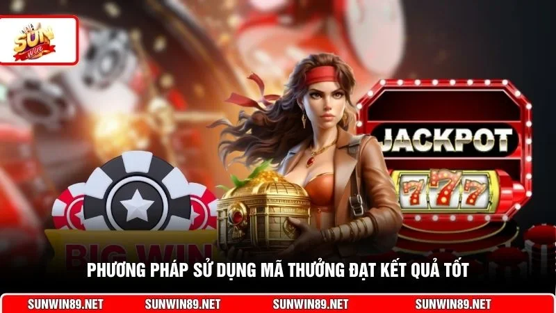 Phương pháp sử dụng mã thưởng đạt kết quả tốt