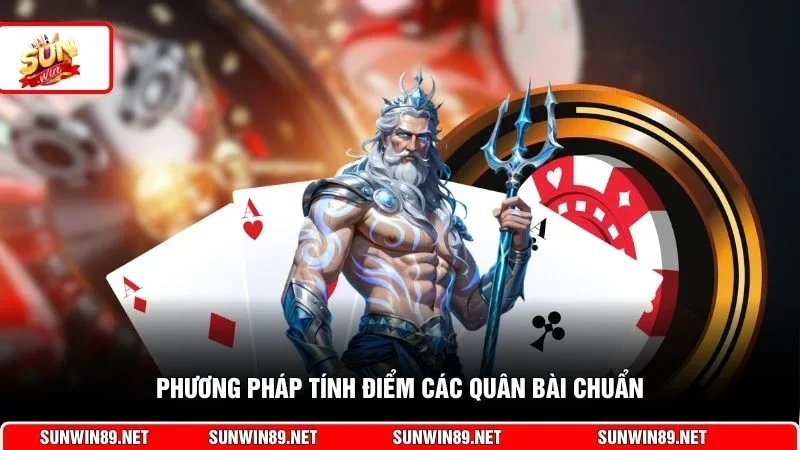 Phương pháp tính điểm các quân bài chuẩn
