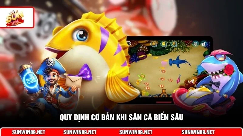 Quy định cơ bản khi săn cá biển sâu