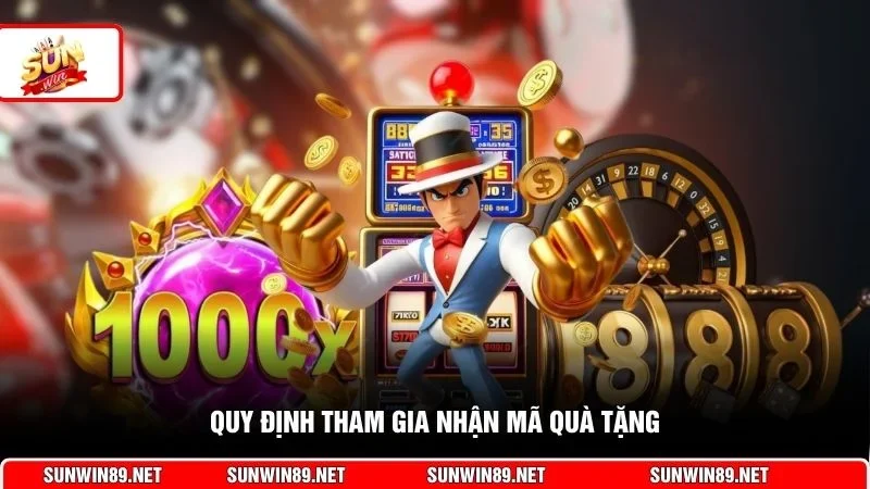 Quy định tham gia nhận mã quà tặng