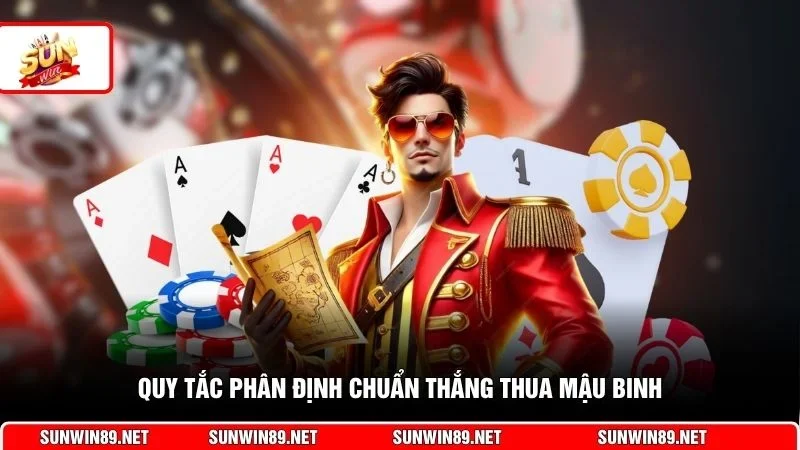 Quy tắc phân định chuẩn thắng thua Mậu Binh